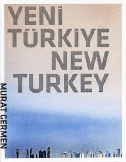 Yeni Türkiye / New Turkey