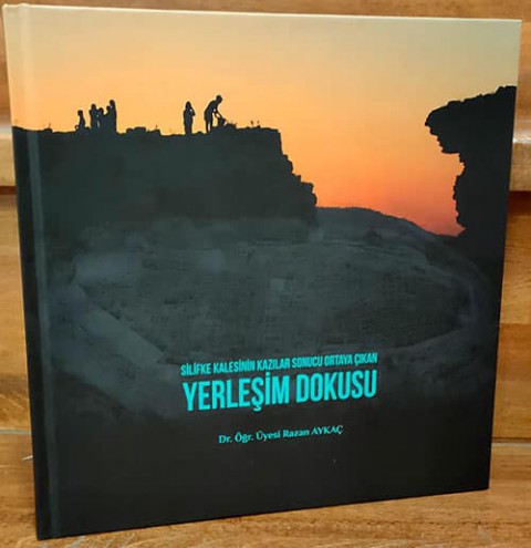Silifke Kalesinin Kazılar Sonucu Ortaya Çıkan Yerleşim Dokusu