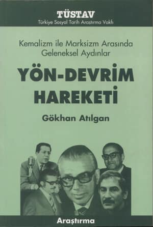 Kemalizm ile Marksizm Arasında Geleneksel Aydınlar Yön-Devrim Hareketi
