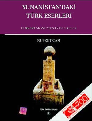 Yunanistan'daki Türk Eserleri / Turkish Monuments in Greece
