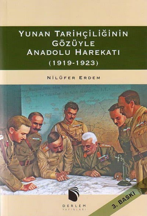 Yunan Tarihçiliğinin Gözüyle Anadolu Harekatı (1919-1923)