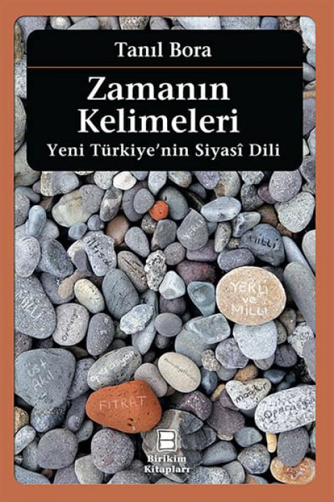 Zamanın Kelimeleri. Yeni Türkiye'nin Siyasî Dili