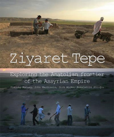 Ziyaret Tepe. Exploring the Anatolian frontier of the Assyrian Empire