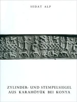 Zylinder- und Stempelsiegel aus Karahöyük bei Konya