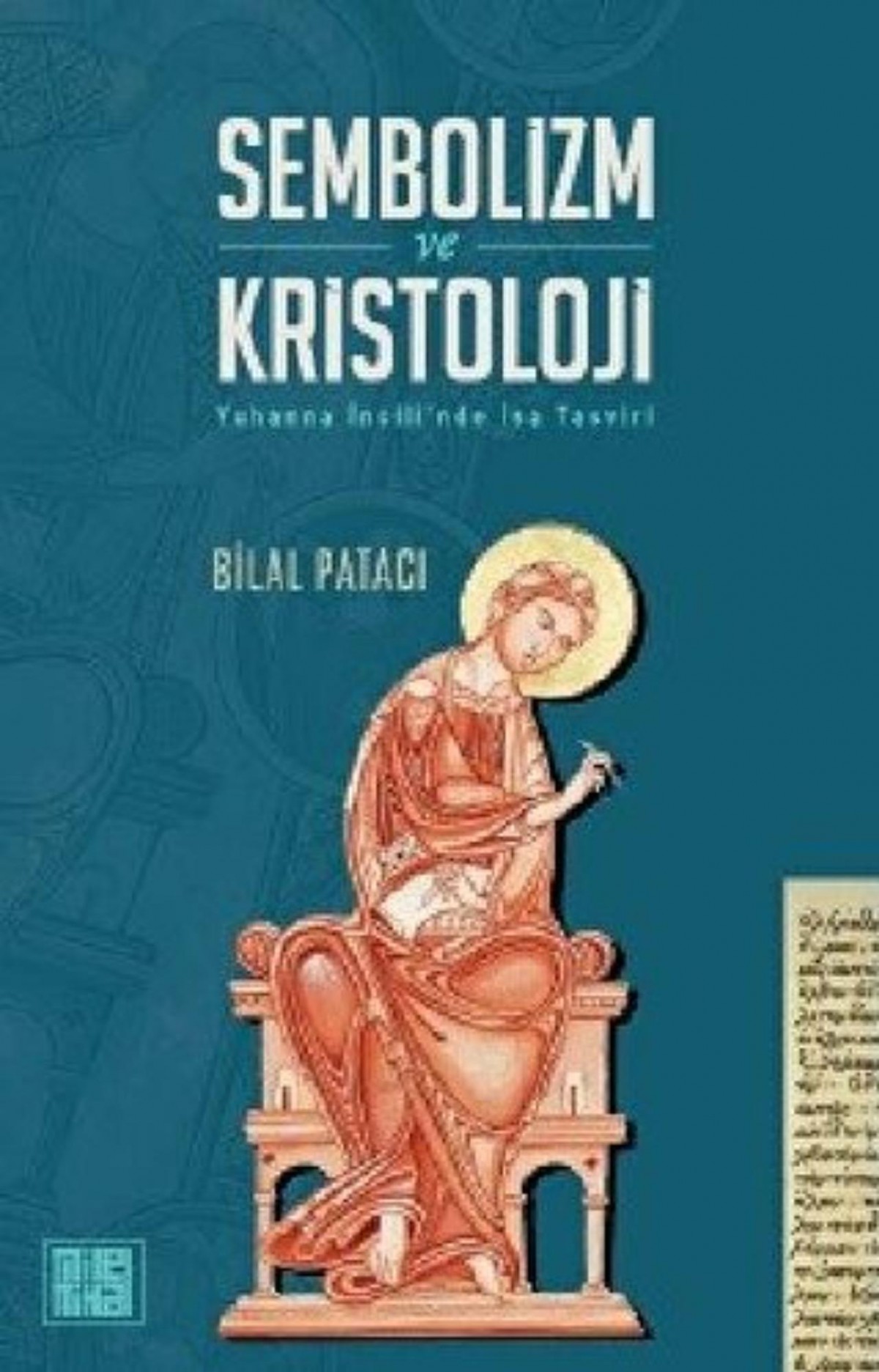 Sembolizm ve Kristoloji - Yuhanna İncili’nde İsa Tasviri
