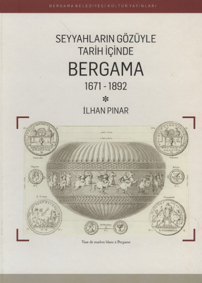 Seyyahların Gözüyle Tarih İçinde Bergama 1671-1892