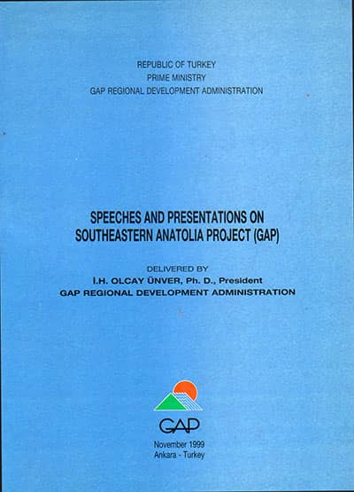 Speeches and Presentations on Southeastern Anatolia Project (GAP)