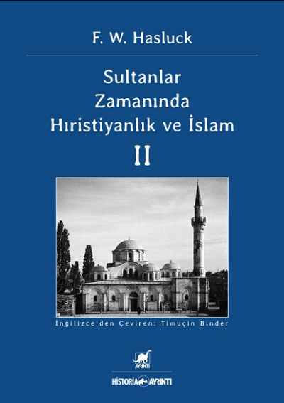 Sultanlar Zamanında Hıristiyanlık ve İslam II