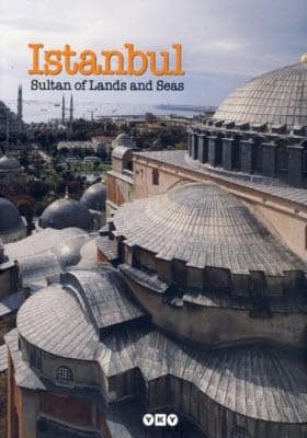 Istanbul. Sultan of Lands and Seas