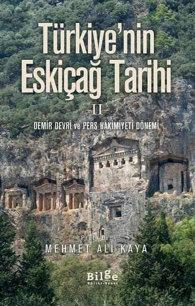 Türkiye'nin Eskiçağ Tarihi 2 - Demir Devri ve Pers Hakimiyeti Dönemi