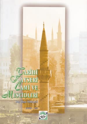 Tarihi Kayseri Cami ve Mescidleri