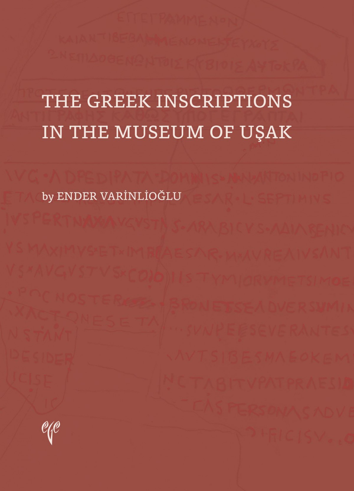 The Greek Inscriptions in the Museum of Uşak