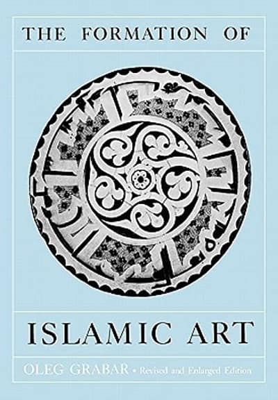 The Formation of Islamic Art