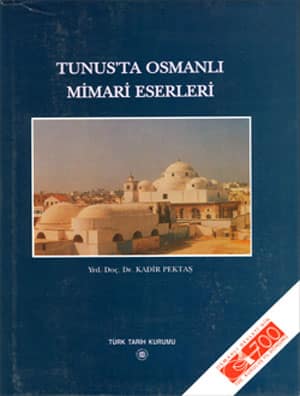 Tunus'ta Osmanlı Mimari Eserleri