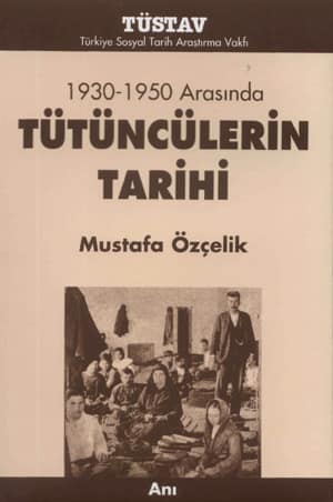 1930 - 1950 Arasında Tütüncülerin Tarihi