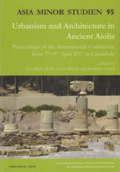 Urbanism and Architecture in Ancient Aiolis