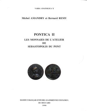Pontica II. Les Monnaines de Latelier de Sebastopolis du Pont