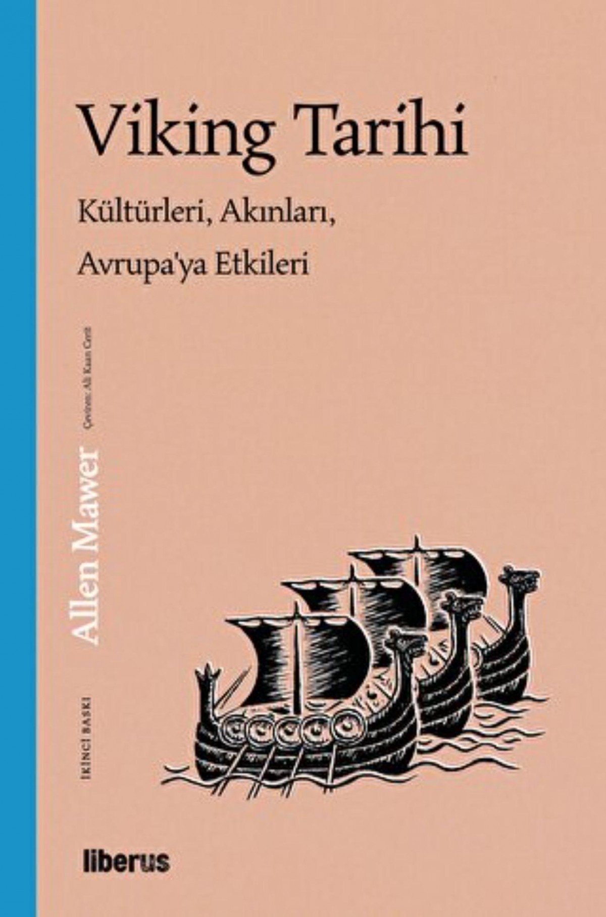 Viking Tarihi Kültürleri, Akınları, Avrupa’ya Etkileri