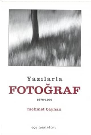 Yazılarla Fotoğraf 1978-1990